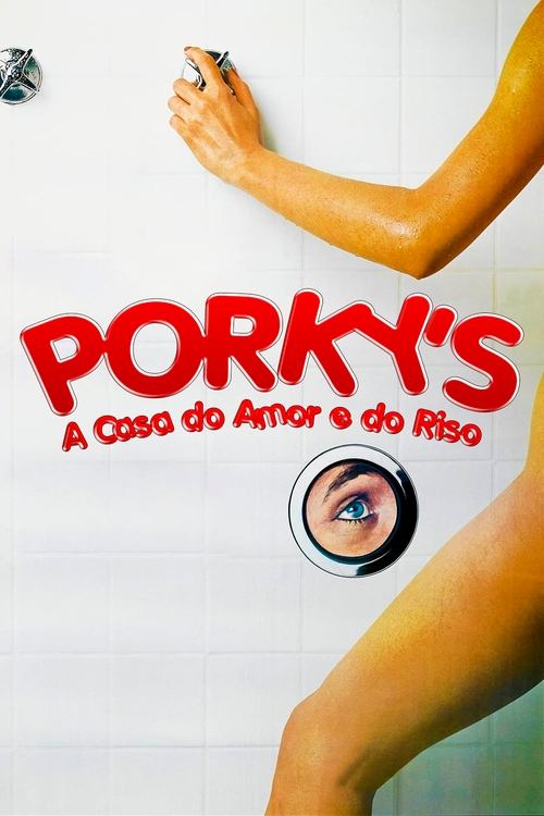 Porky’s: A Casa do Amor e do Riso (1981)