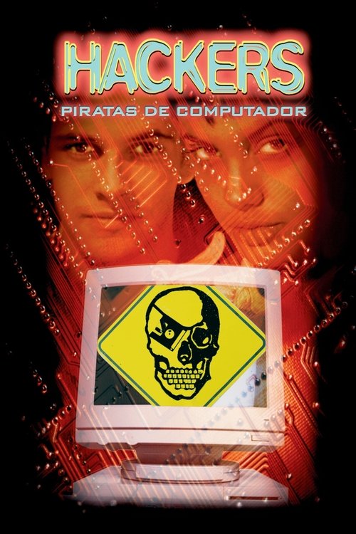 Hackers – Piratas de Computador (1995)