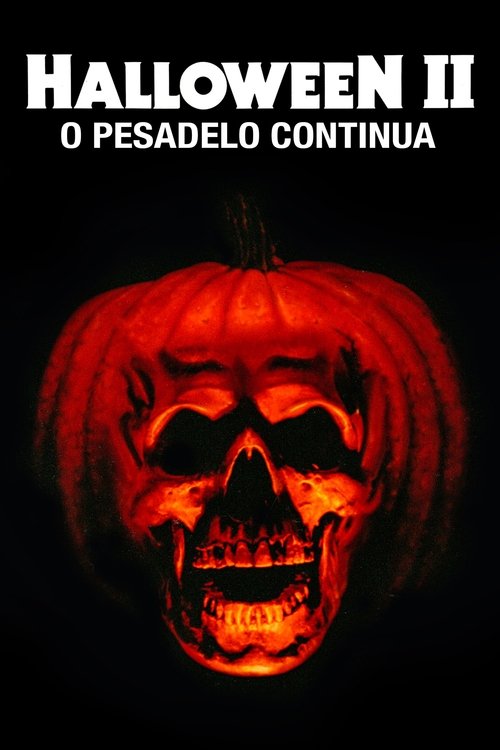 Halloween II: O Pesadelo Continua (1981)