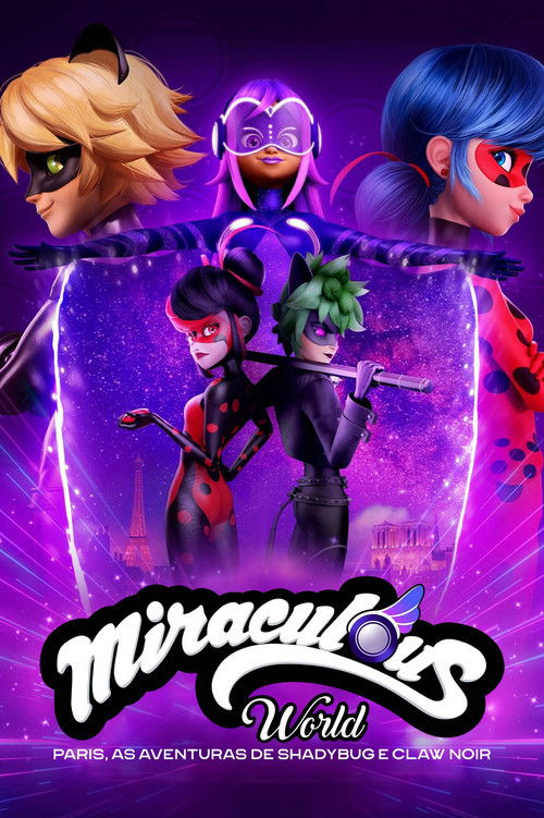 Miraculous World: Paris, As Aventuras de Shadybug e Claw Noir (2023)