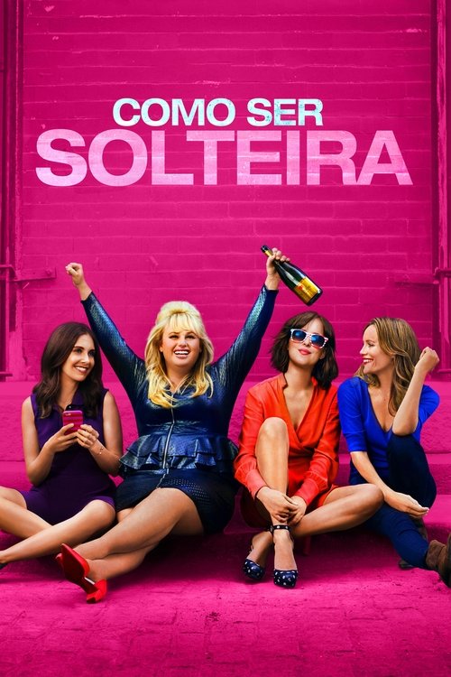 Como Ser Solteira (2016)
