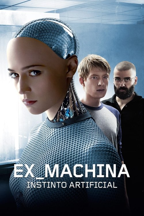 Ex_Machina: Instinto Artificial (2015)