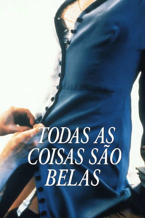 Todas as Coisas São Belas (1995)