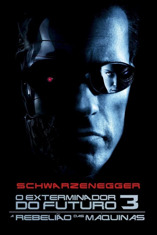 O Exterminador do Futuro 3: A Rebelião das Máquinas (2003)