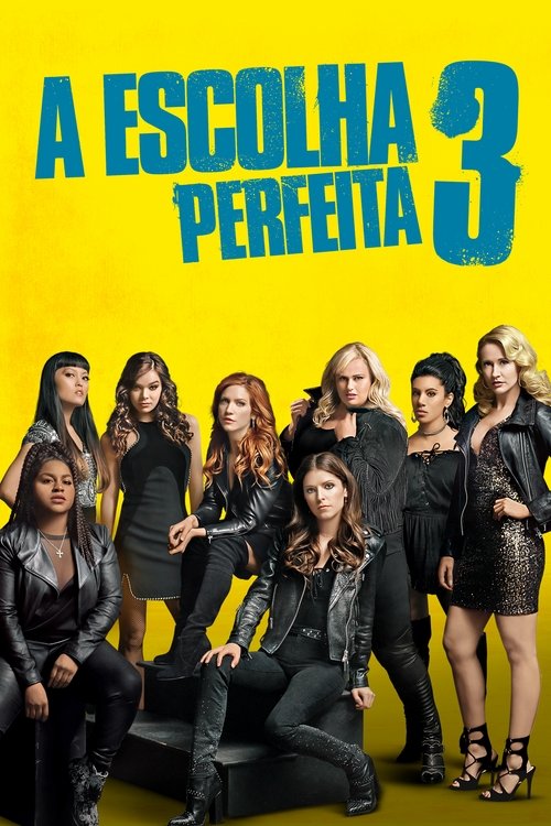 A Escolha Perfeita 3 (2017)