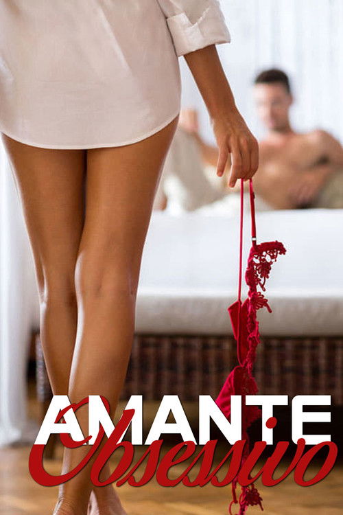 Amante Obsessivo (2017)