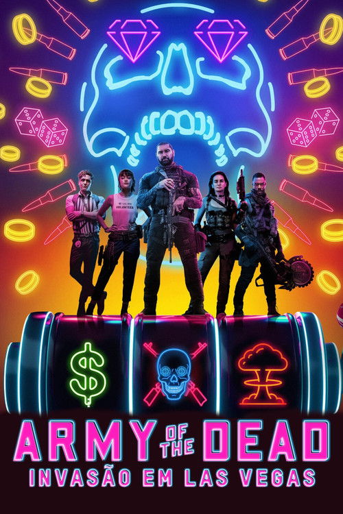 Army of the Dead: Invasão em Las Vegas (2021)