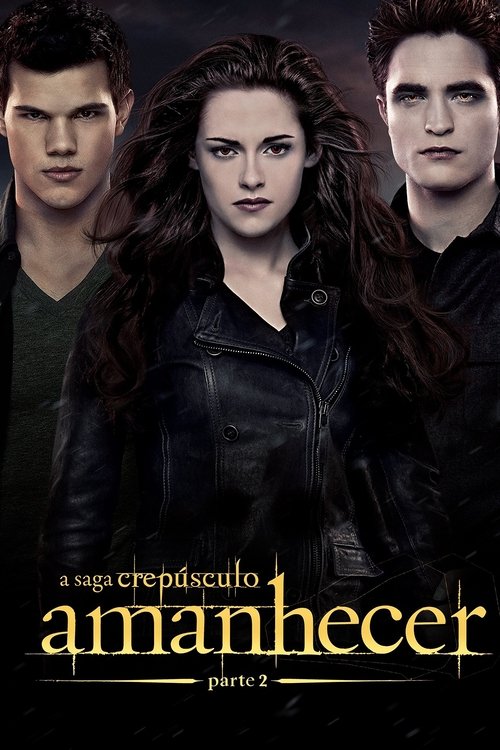 A Saga Crepúsculo: Amanhecer – Parte 2 (2012)