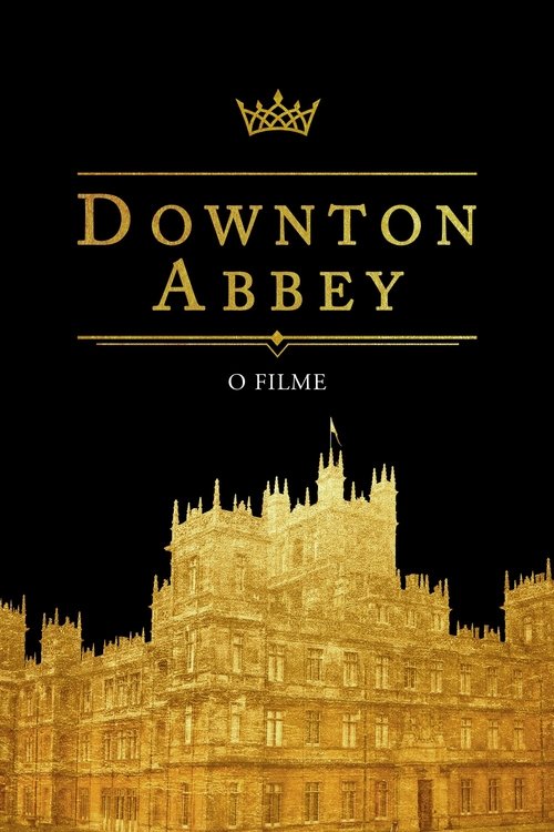 Downton Abbey – O Filme (2019)