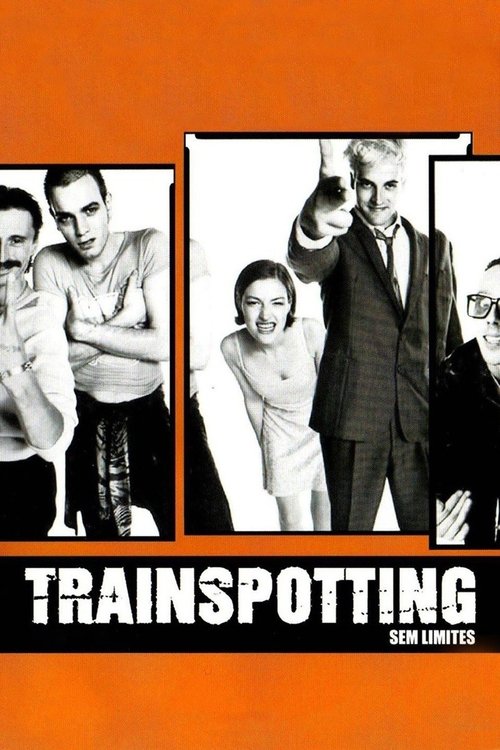 Trainspotting: Sem Limites (1996)