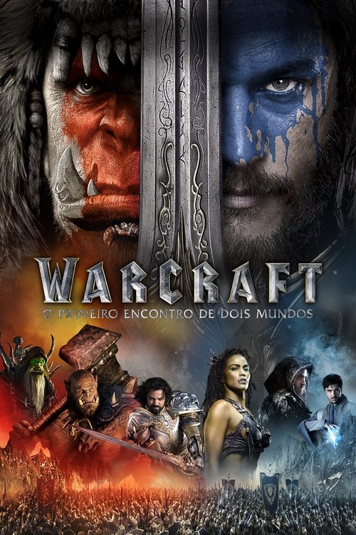 Warcraft – O Primeiro Encontro de Dois Mundos (2016)