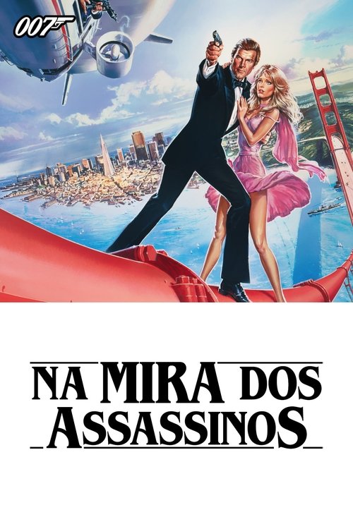 007: Na Mira dos Assassinos (1985)