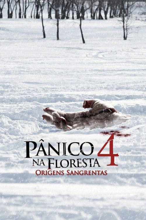 Pânico na Floresta 4: Origens Sangrentas (2011)