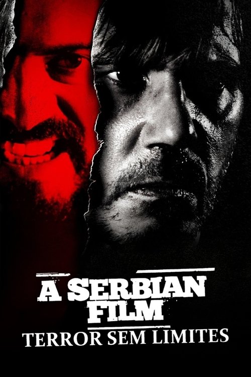 A Serbian Film – Terror sem Limites (2010)