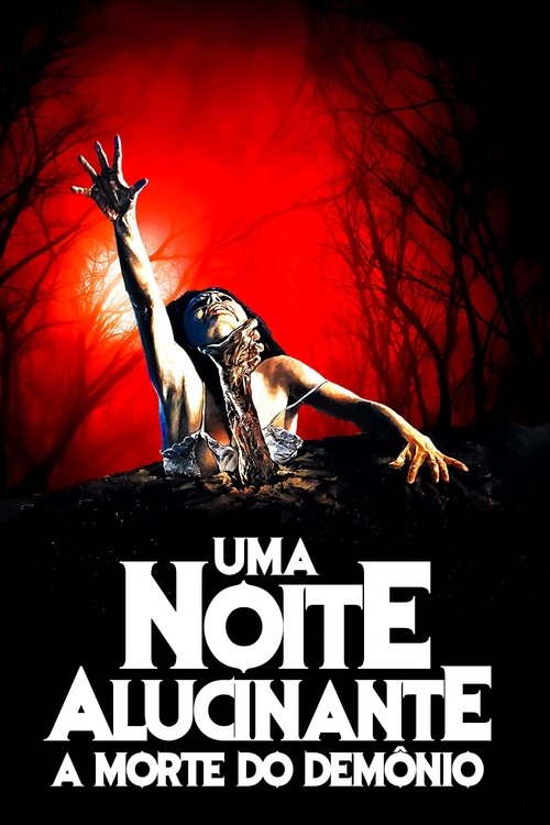 Uma Noite Alucinante: A Morte do Demônio (1981)