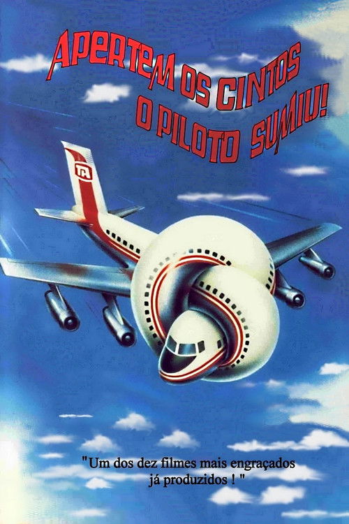 Apertem os Cintos, o Piloto Sumiu (1980)