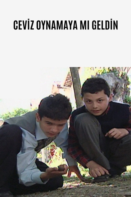 Ceviz Oynamaya Mı Geldin (2007)