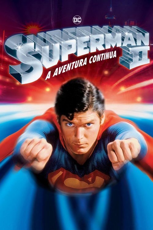 Superman II: A Aventura Continua (1980)