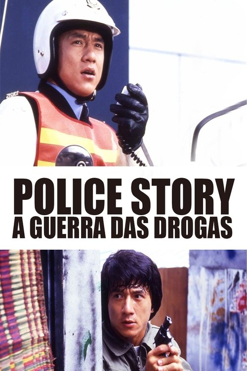 Police Story: A Guerra das Drogas (1985)