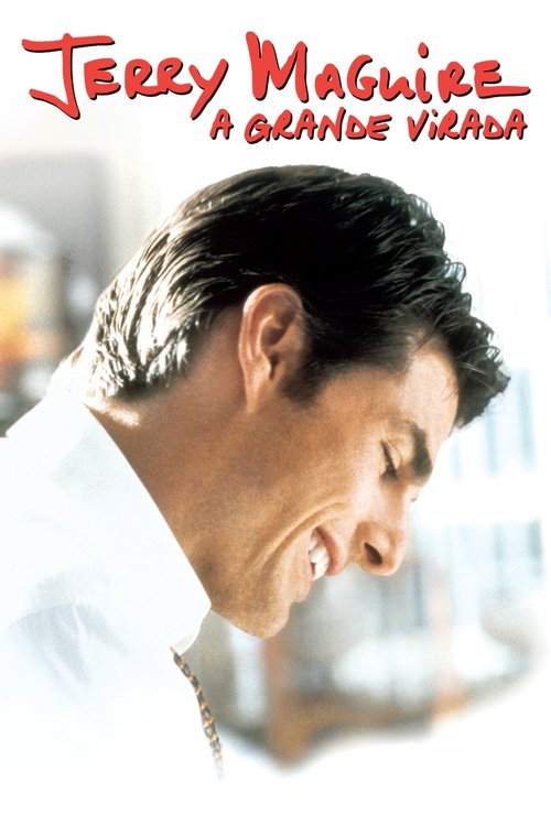 Jerry Maguire: A Grande Virada (1996)
