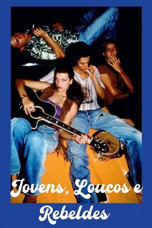 Jovens, Loucos e Rebeldes (1993)