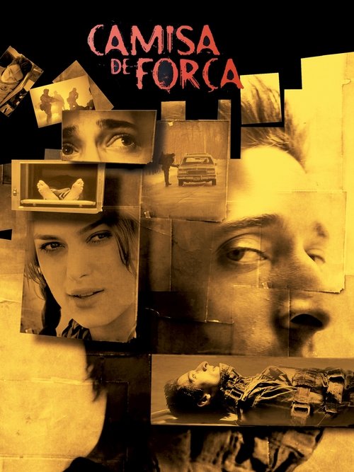 Camisa de Força (2005)