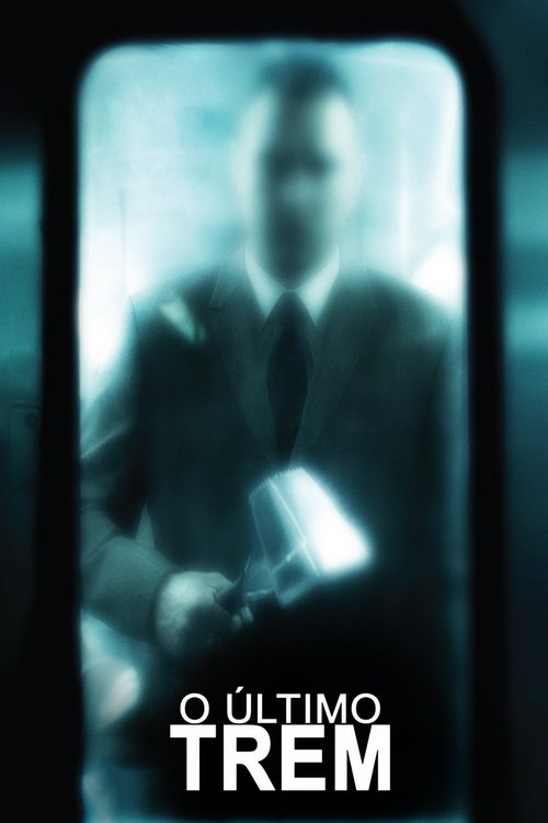 O Último Trem (2008)