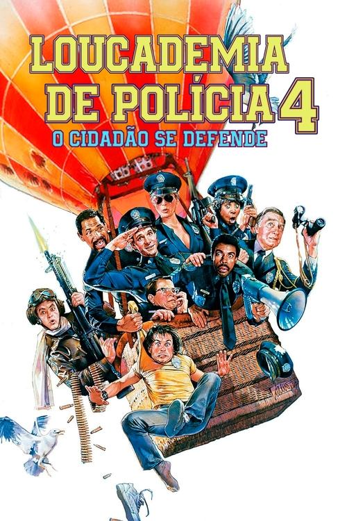 Loucademia de Polícia 4: O Cidadão se Defende (1987)