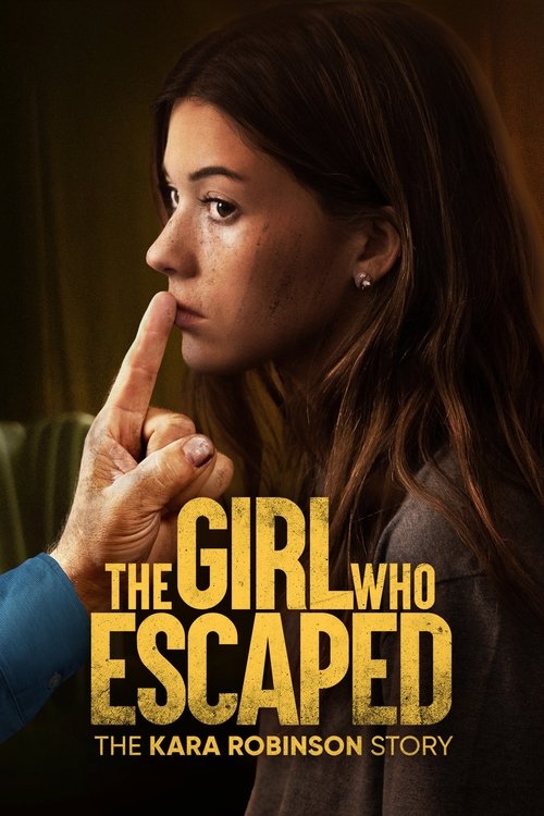 A Garota Que Escapou: A História de Kara Robinson (2023)