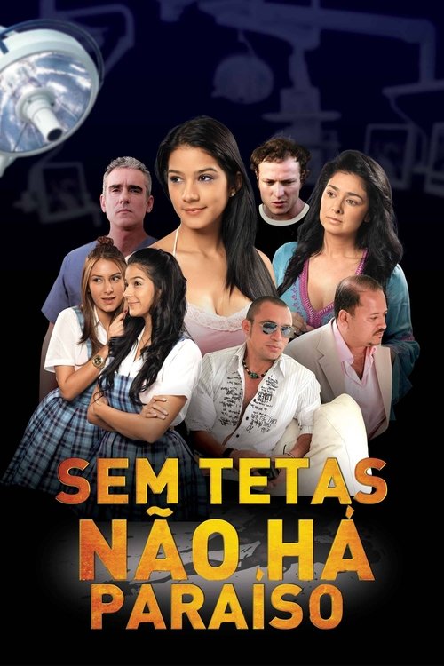 Sem Tetas Não Há Paraíso (2010)