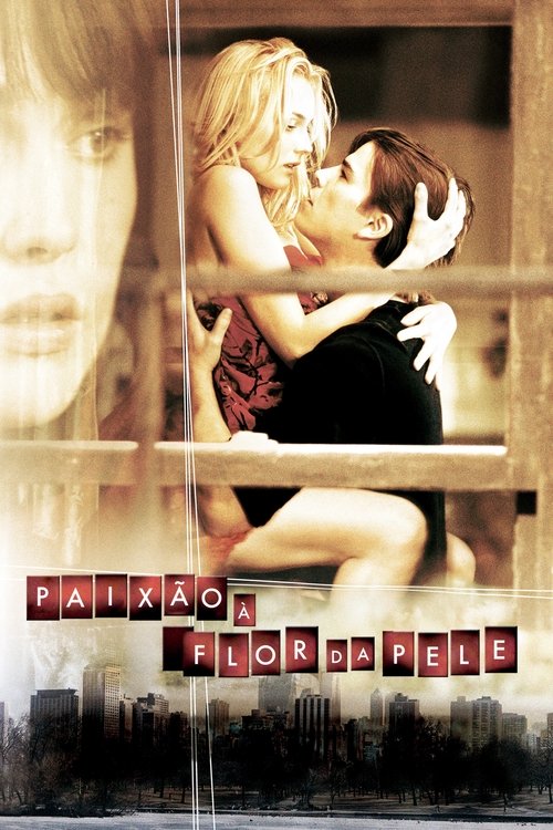 Paixão à Flor da Pele (2004)