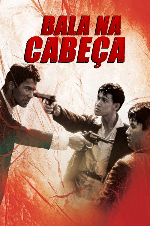 Bala na Cabeça (1990)