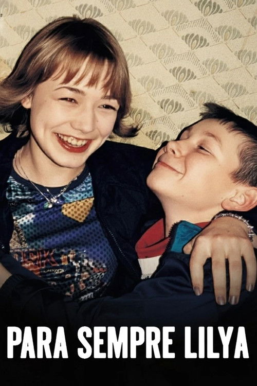 Para Sempre Lilya (2002)