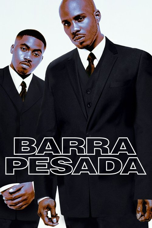 Barra Pesada (1998)