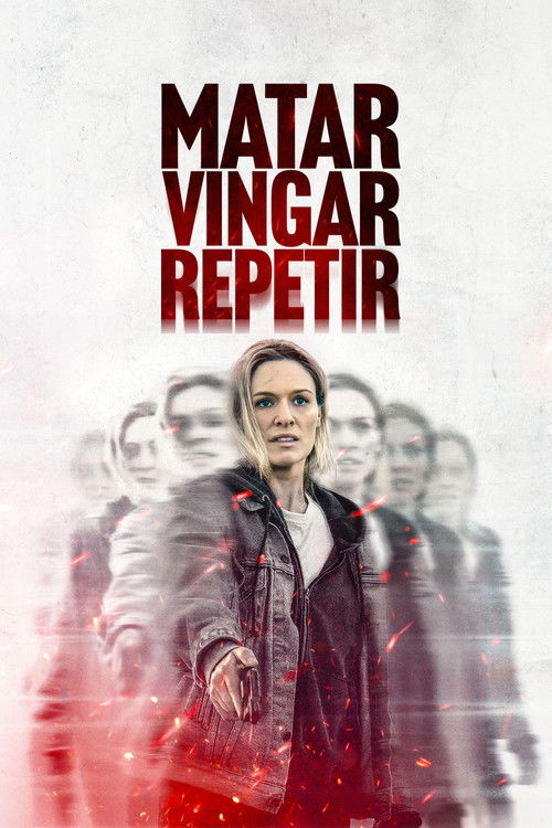 Matar. Vingar. Repetir (2025)