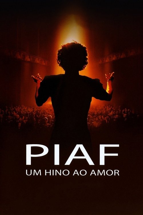 Piaf: Um Hino ao Amor (2007)