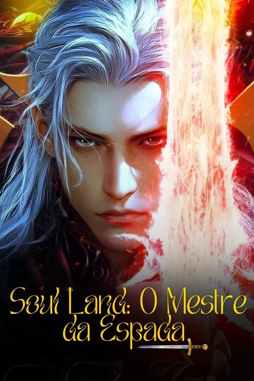 Soul Land: O Mestre da Espada (2025)
