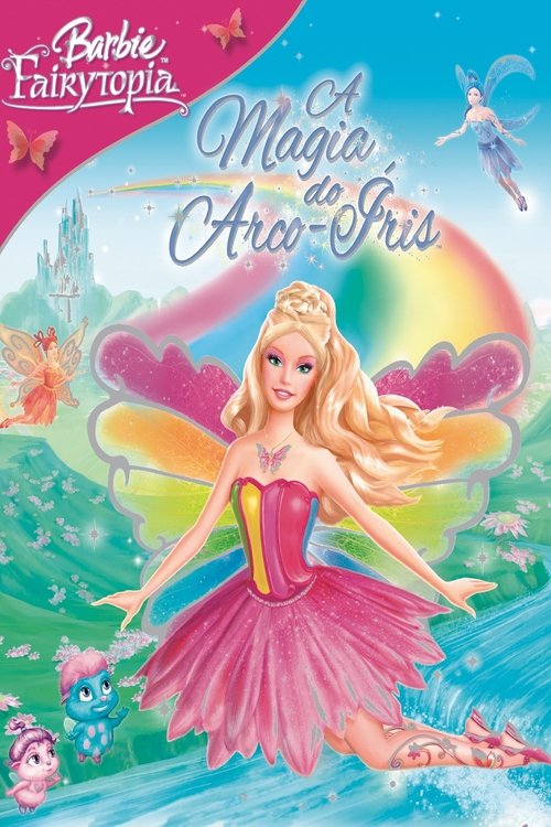 Barbie Fairytopia – A Magia do Arco-Íris (2007)