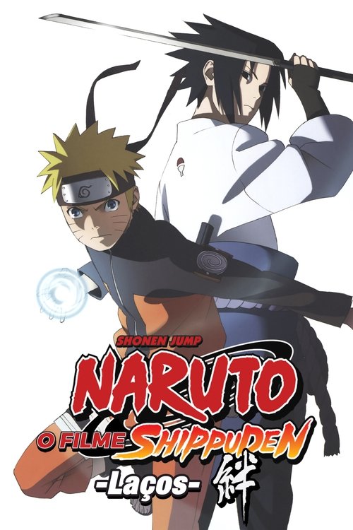 Naruto Shippuden O Filme: Laços (2008)