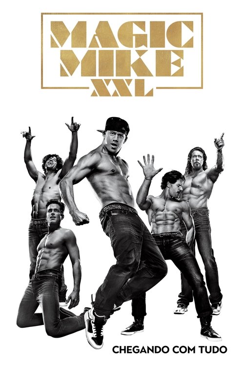 Magic Mike XXL (2015)