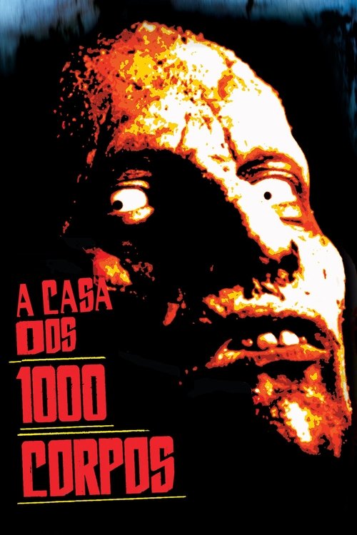 A Casa dos 1000 Corpos (2003)