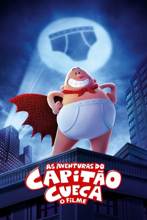 As Aventuras do Capitão Cueca: O Filme (2017)