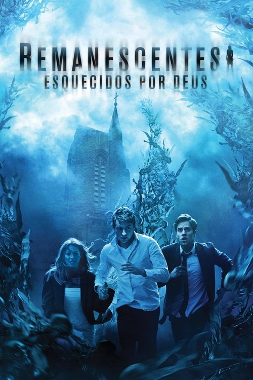 Remanescentes: Esquecidos por Deus (2014)