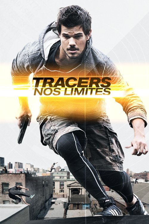 Tracers: Nos Limites (2015)