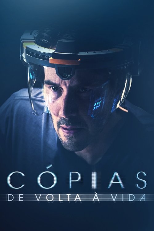 Cópias: De Volta à Vida (2018)