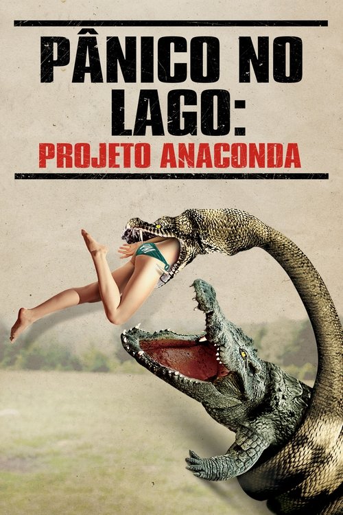 Pânico no Lago: Projeto Anaconda (2015)
