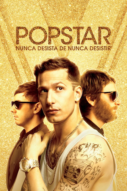 Popstar: Nunca Desista de Nunca Desistir (2016)
