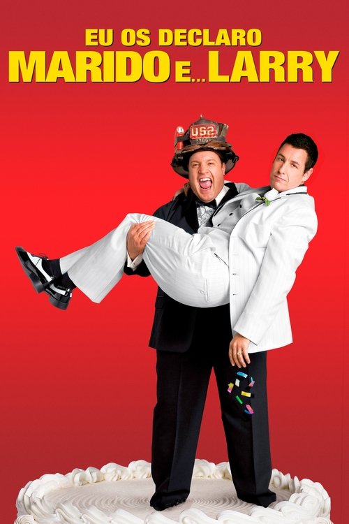 Eu os Declaro Marido… e Larry (2007)