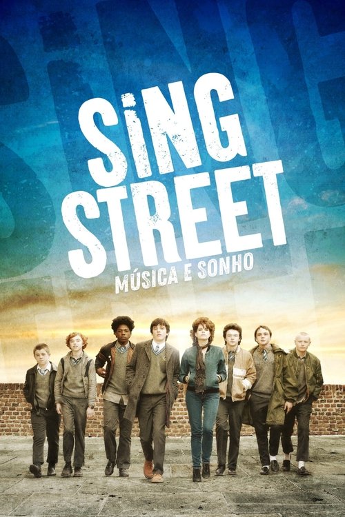 Sing Street: Música e Sonho (2016)