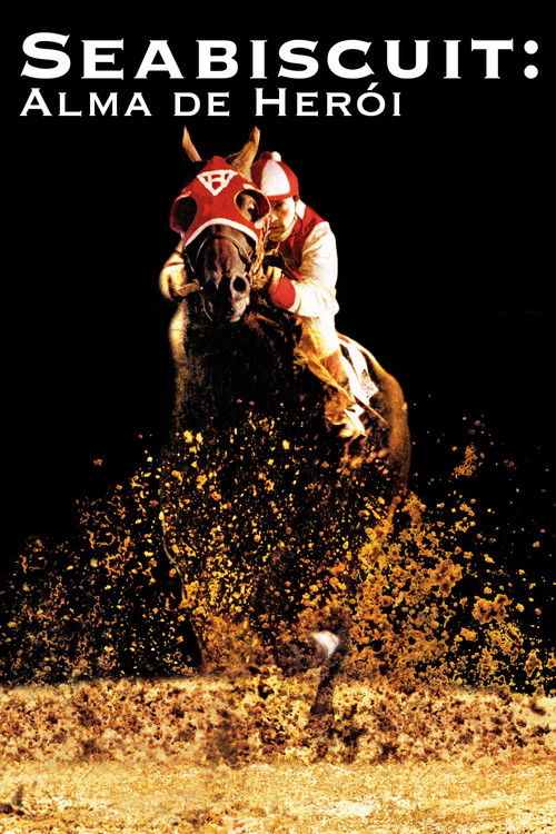 Seabiscuit: Alma de Herói (2003)